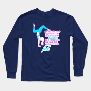 Do a handstand Long Sleeve T-Shirt